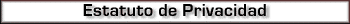 Estatuto de Privacidad